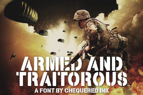 Armed and Traitorous: A Bold Typeface for Impactful Branding