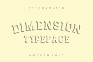 Dimension: A Display Font for Eye-Catching Craft and Product Design